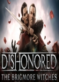 DishonoredTheBrigmoreWitche